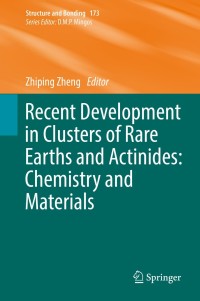 Cover image: Recent Development in Clusters of Rare Earths and Actinides: Chemistry and Materials 9783662533017