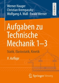 Cover image: Aufgaben zu Technische Mechanik 1–3 9th edition 9783662533437