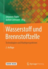 Imagen de portada: Wasserstoff und Brennstoffzelle 2nd edition 9783662533598