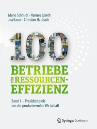 Imagen de portada: 100 Betriebe für Ressourceneffizienz - Band 1 9783662533666