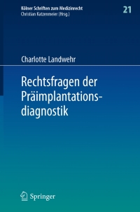 Cover image: Rechtsfragen der Präimplantationsdiagnostik 9783662533703