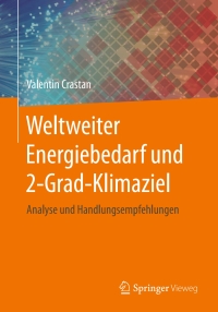 Cover image: Weltweiter Energiebedarf und 2-Grad-Klimaziel 9783662534205