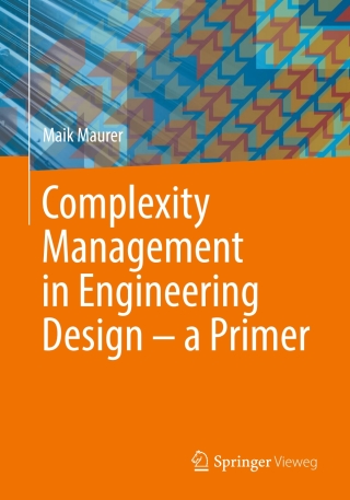 Cover image: Complexity Management in Engineering Design – a Primer 9783662534472
