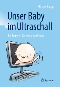 Omslagafbeelding: Unser Baby im Ultraschall 9783662534571