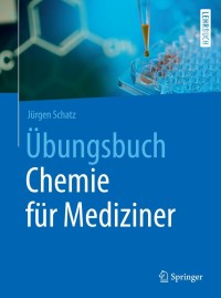 Omslagafbeelding: Übungsbuch Chemie für Mediziner 9783662534878