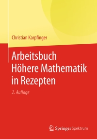 Imagen de portada: Arbeitsbuch Höhere Mathematik in Rezepten 2nd edition 9783662535097
