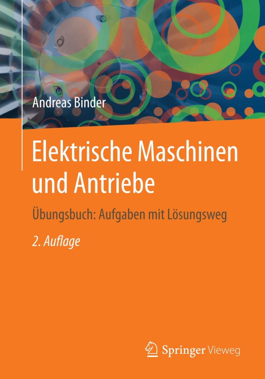 Elektrische Maschinen und Antriebe Übungsbuch: Aufgaben mit Lösungsweg 2nd Edition