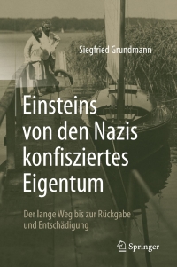 Cover image: Einsteins von den Nazis konfisziertes Eigentum 9783662535462