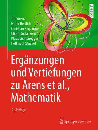 Cover image: Ergänzungen und Vertiefungen zu Arens et al., Mathematik 2nd edition 9783662535844