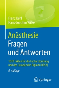 Imagen de portada: Anästhesie. Fragen und Antworten 6th edition 9783662536636
