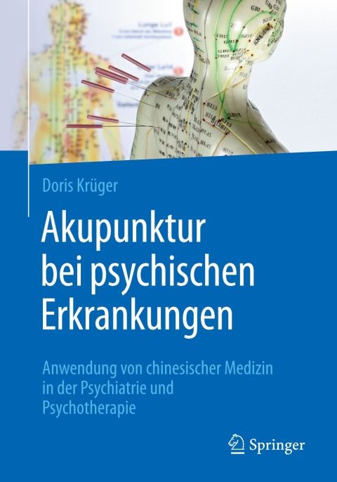 Akupunktur bei psychischen Erkrankungen: Anwendung von chinesischer Medizin in der Psychiatrie und Psychotherapie - FULL INSTANT DOWNLOAD | PDF DOCX EPUB