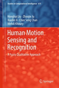 Cover image: Human Motion Sensing and Recognition 9783662536902