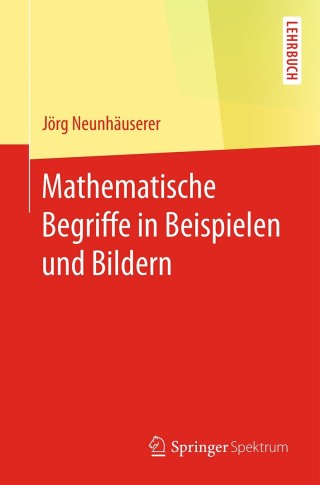 Cover image: Mathematische Begriffe in Beispielen und Bildern 9783662537091