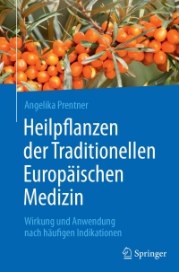 Imagen de portada: Heilpflanzen der Traditionellen Europäischen Medizin 9783662537237