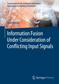 Omslagafbeelding: Information Fusion Under Consideration of Conflicting Input Signals 9783662537510