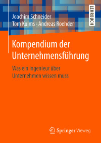 表紙画像: Kompendium der Unternehmensführung 9783662537541