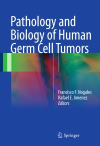 Omslagafbeelding: Pathology and Biology of Human Germ Cell Tumors 9783662537732