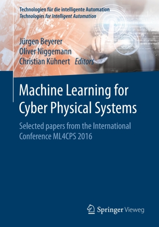 Titelbild: Machine Learning for Cyber Physical Systems 9783662538050
