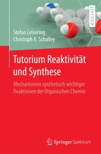 Cover image: Tutorium Reaktivität und Synthese 9783662538517