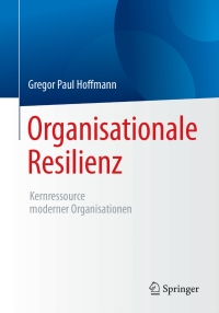 Cover image: Organisationale Resilienz 9783662539439