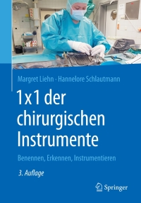 Imagen de portada: 1x1 der chirurgischen Instrumente 3rd edition 9783662539569
