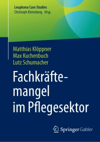 Omslagafbeelding: Fachkräftemangel im Pflegesektor 9783662540138