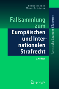 Cover image: Fallsammlung zum Europäischen und Internationalen Strafrecht 2nd edition 9783662540206