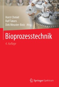 Cover image: Bioprozesstechnik 4th edition 9783662540411