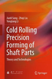 Cover image: Cold Rolling Precision Forming of Shaft Parts 9783662540466