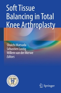 Cover image: Soft Tissue Balancing in Total Knee Arthroplasty 9783662540817