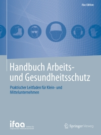 Titelbild: Handbuch Arbeits- und Gesundheitsschutz 1st edition 9783662541470