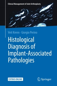 Omslagafbeelding: Histological Diagnosis of Implant-associated Pathologies 9783662542033