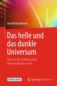 Cover image: Das helle und das dunkle Universum 9783662542415