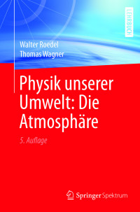 Omslagafbeelding: Physik unserer Umwelt: Die Atmosphäre 5th edition 9783662542576