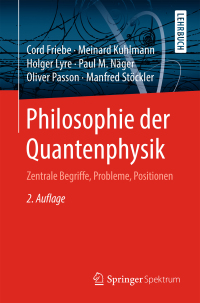 Imagen de portada: Philosophie der Quantenphysik 2nd edition 9783662542750