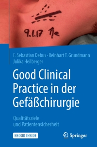 Imagen de portada: Good Clinical Practice in der Gefäßchirurgie 9783662542972