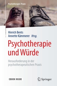 Imagen de portada: Psychotherapie und Würde 9783662543092