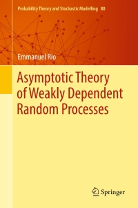 Immagine di copertina: Asymptotic Theory of Weakly Dependent Random Processes 9783662543221