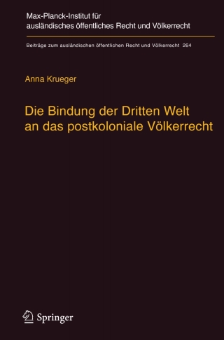 Cover image: Die Bindung der Dritten Welt an das postkoloniale Völkerrecht 9783662544129
