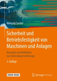 Imagen de portada: Sicherheit und Betriebsfestigkeit von Maschinen und Anlagen 2nd edition 9783662544426