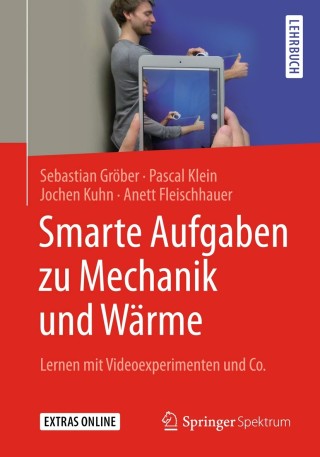 Cover image: Smarte Aufgaben zu Mechanik und Wärme 9783662544785