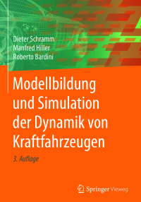 Cover image: Modellbildung und Simulation der Dynamik von Kraftfahrzeugen 3rd edition 9783662544808