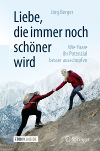 Cover image: Liebe, die immer noch schöner wird 2nd edition 9783662545270
