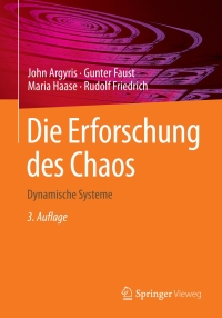 表紙画像: Die Erforschung des Chaos 3rd edition 9783662545454