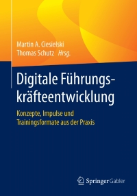 Cover image: Digitale Führungskräfteentwicklung 9783662545560