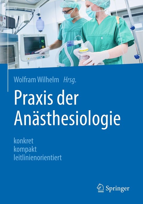 Praxis der Anästhesiologie: konkret - kompakt - leitlinienorientiert - FULL INSTANT DOWNLOAD | PDF DOCX EPUB