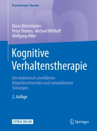 Cover image: Kognitive Verhaltenstherapie bei medizinisch unerklärten Körperbeschwerden und somatoformen Störungen 2nd edition 9783662546635