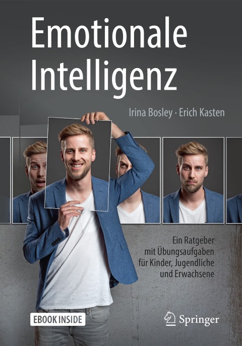 Emotionale Intelligenz: Ein Ratgeber mit Übungsaufgaben für Kinder, Jugendliche und Erwachsene - FULL INSTANT DOWNLOAD | PDF DOCX EPUB