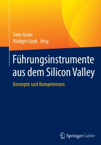 Cover image: Führungsinstrumente aus dem Silicon Valley 9783662548844