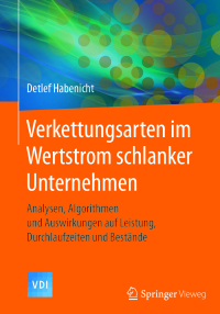 Imagen de portada: Verkettungsarten im Wertstrom schlanker Unternehmen 9783662549063